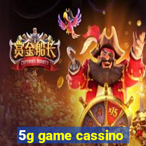 5g game cassino